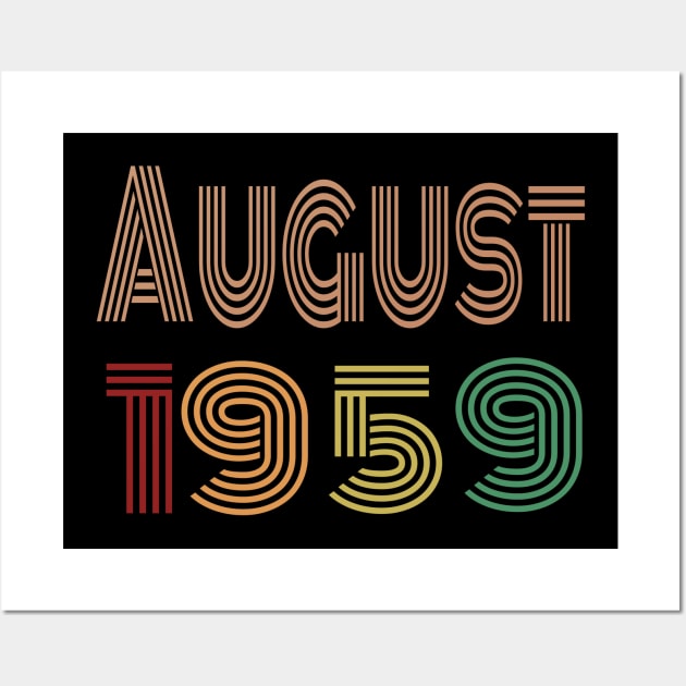 Happy 60th Birthday, Happy sixties Birthday, born in August 1959 Wall Art by maro_00